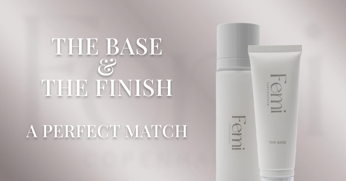 The Perfect Match – The Base & The Finish fra Femi Copenhagen